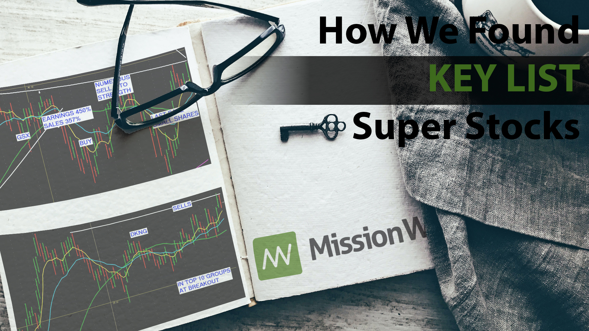 How We Traded these Key List Super Stocks Mission Winners