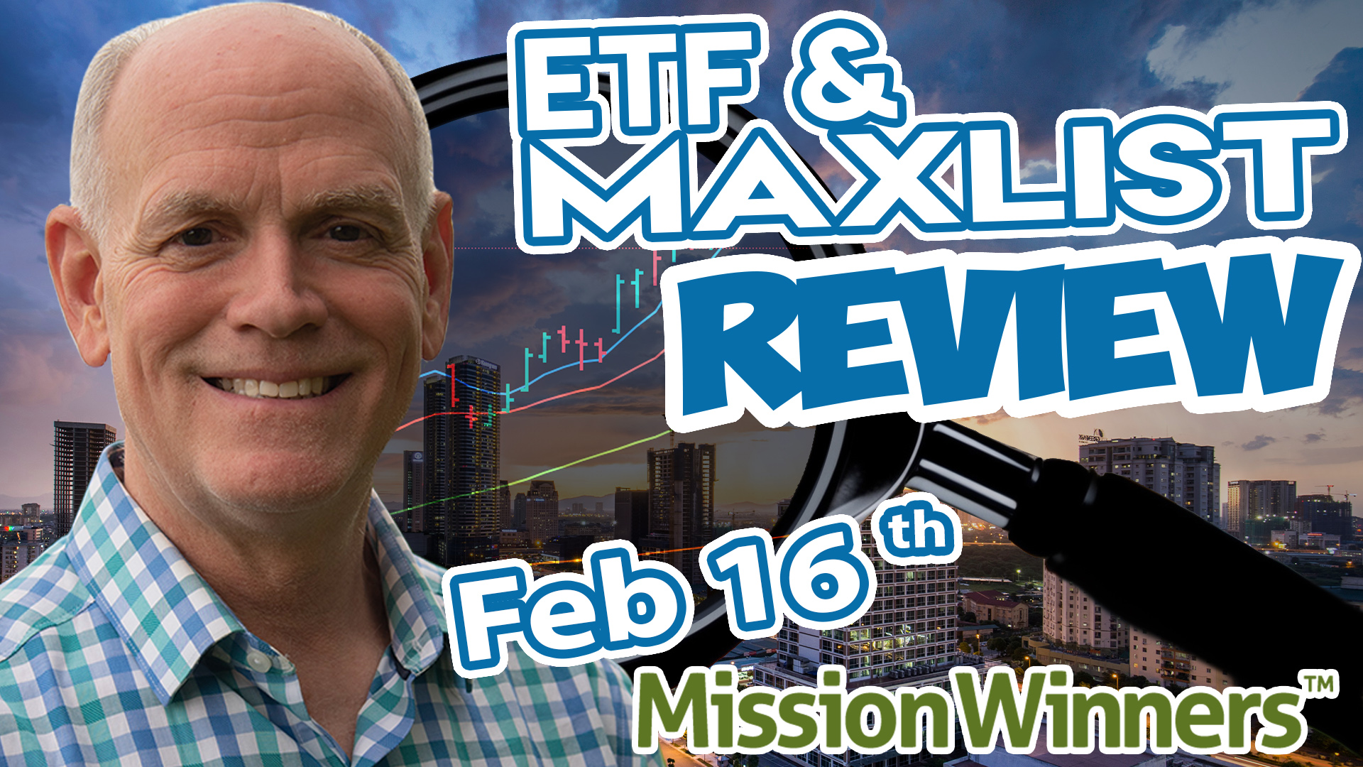 ETF & MAXLIST™ Review  || Market’s Edge: Ahead of the Trade –  Feb 16, 2025